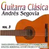 Andrés Segovia - Guirtarra Clasica Vol.3